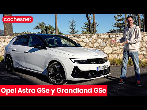 Opel Astra GSe y Grandland GSe | Prueba / Test / Review en español | coches.net