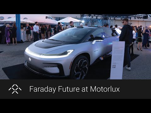 Faraday Future at Motorlux | Monterey Car Week | FFIE