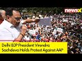 Delhi BJP President Virendra Sachdeva Holds Protest Against AAP Govt | Delhi Water Crisis | NewsX