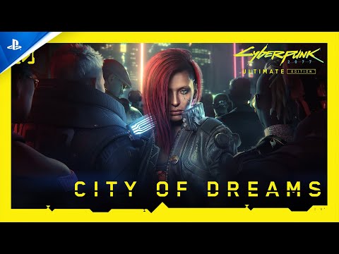 Cyberpunk 2077: Ultimate Edition - City of Dreams | PS5 Games