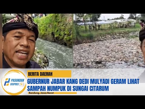 Gubernur Jabar Kang Dedi Mulyadi Geram Lihat Sampah Numpuk di Sungai Citarum