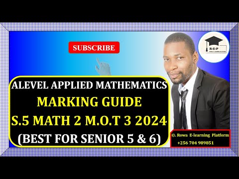 022 - S5 MATH 2 MOT 3 EXAM 2024 | GHS | MARKING GUIDE | FOR SENIOR 5 & 6