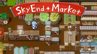 【Sky End Market】チル。ゲームの中でも労働させてください