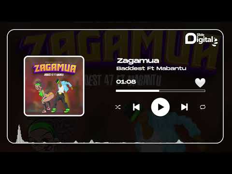 Image: Baddest 47 ft Mabantu - Zagamua ( Official Audio ) (U)