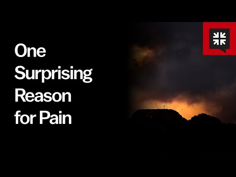 One Surprising Reason for Pain // Ask Pastor John