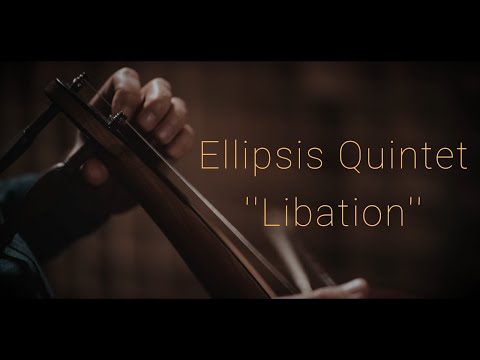 Ellipsis Quintet - Ellipsis Quintet - Libation feat. Dimitris Psonis (Official Video)