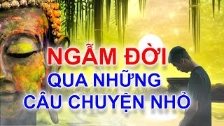 Ngẫm Đời - Qua Những Câu Chuyện Nhỏ - Bài học từ cuộc sống