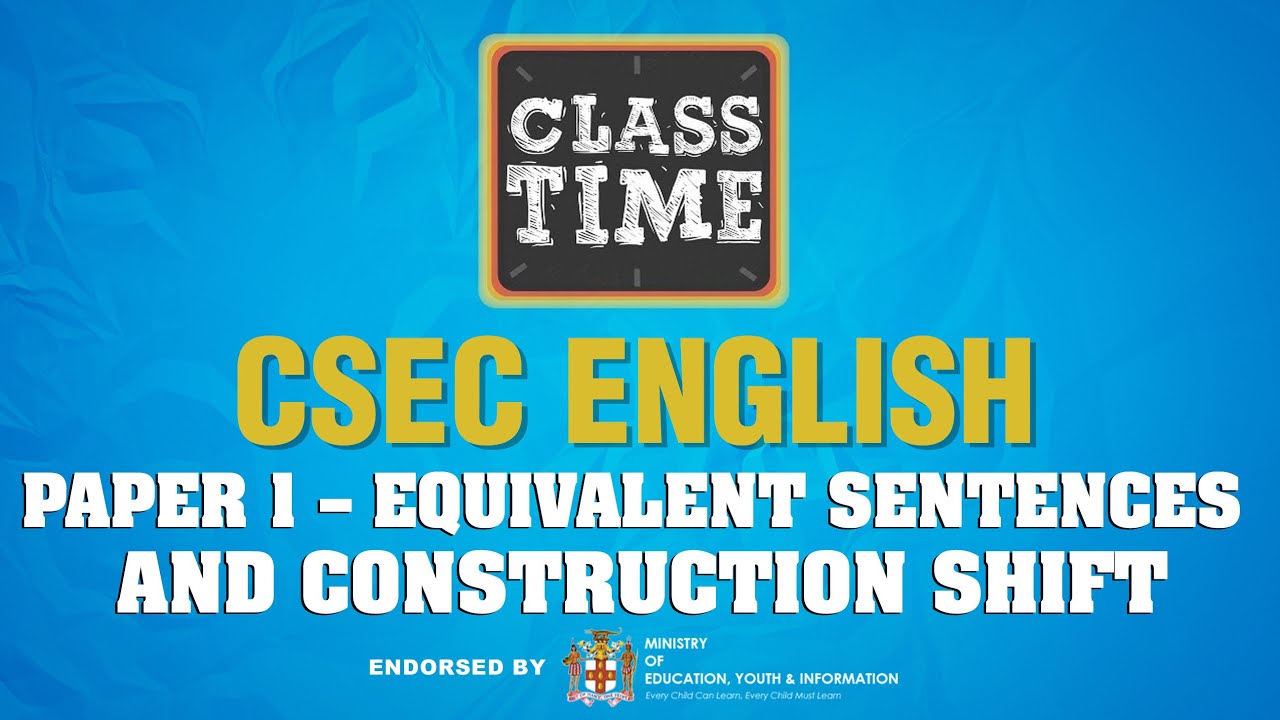 csec-english-paper-1-equivalent-sentences-and-construction-shift