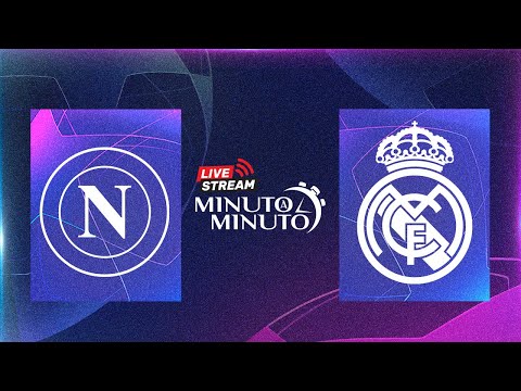 ⏱️ MINUTO A MINUTO | SSC Napoli vs Real Madrid | Champions League