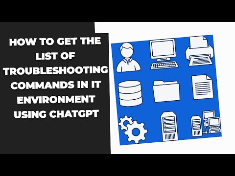 How to get the list of troubleshooting commands in IT environment using ChatGPT | Prompt Engineering