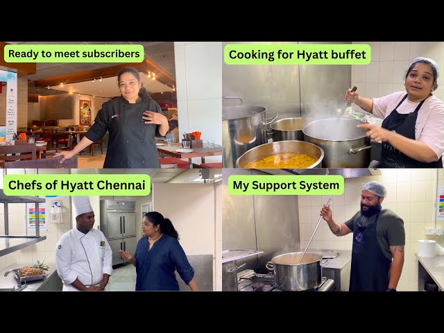 2 DAYS COOKING FOR HYATT CHENNAI BUFFET - Leaving Chennai & Getting Home