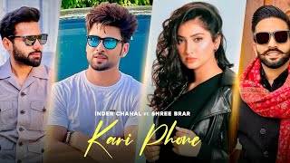 Kari Phone ~ Inder Chahal & Shree Brar x Isha Sharma | Punjabi Song Video HD