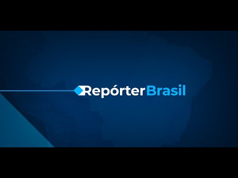 Repórter Brasil, 14/11/2022