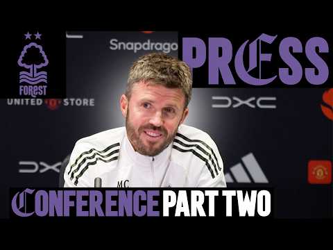 "Important We Finish Strong" | Michael Carrick Pre-Nottingham Forest | Press Conference: Part Two