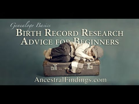 AF-569: Learning Where it All Started: Birth Records | Ancestral Findings Podcast