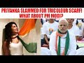 Priyanka Chopra trolled for her tricolour scarf, PM Modi does the same