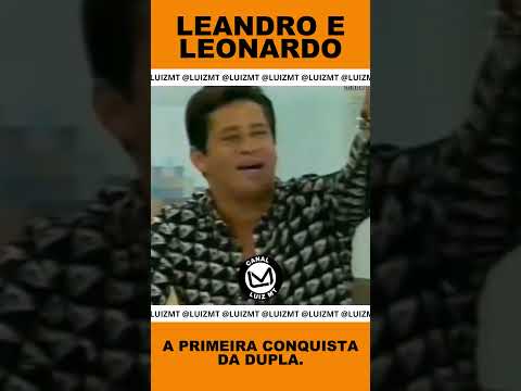 A PRIMEIRA CONQUISTADA DUPLA LEANDRO E LEONARDO. #leandroeleonardo #conquistas  #sertanejo #2025