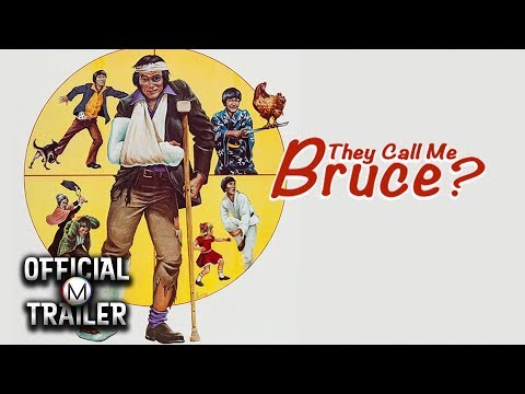 They Call Me Bruce?'