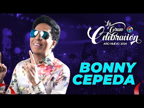 BONNY CEPEDA - AÑO NUEVO 2024 - LA GRAN CELEBRACIÓN