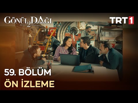 Gönül Dağı 59. Bölüm Ön İzleme