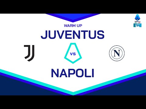 🔴 LIVE | Warm up | JUVENTUS - NAPOLI | Serie A Enilive 2024/25