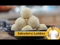 Sabudana Ladoo | नवरात्री स्पेशल साबूदाना के लड्डू | Navratri Special | Sanjeev Kapoor Khazana