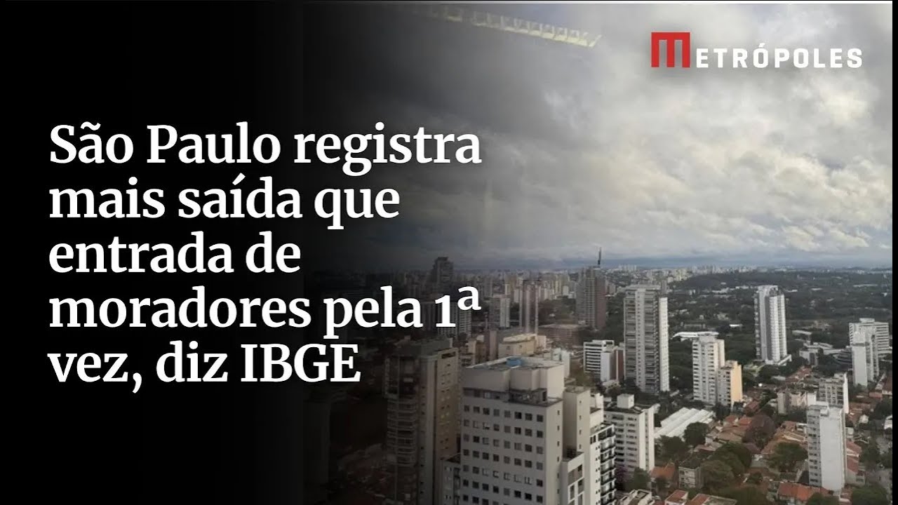 São Paulo registra mais saída que entrada de moradores pela 1ª vez diz IBGE