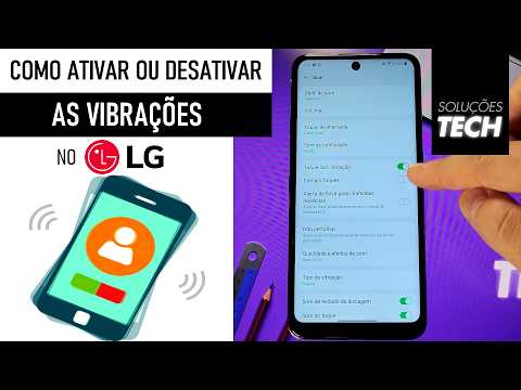 Como Ativar ou Desativar as VIBRAÇÕES no LG (ATUALIZADO)