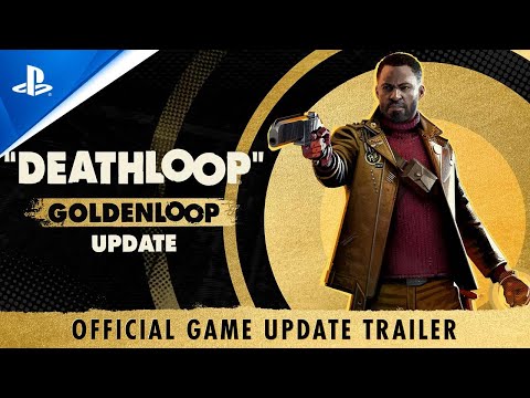 Deathloop - Goldenloop Update: Official Game Update Trailer | PS5 Games