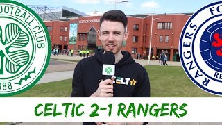 Celtic 2-1 Rangers | Twitter Reactions