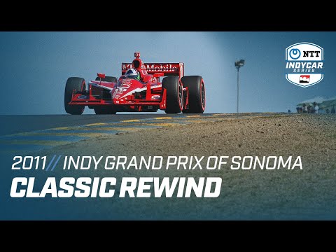 Classic Rewind // 2011 Indy Grand Prix of Sonoma
