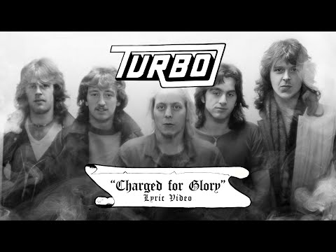 TURBO (UK) "Charged For Glory" Lyric Video HD