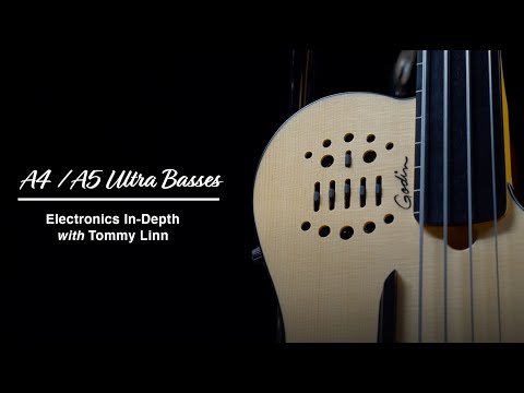 Godin A4 & A5 Ultra Bass Electronics by TOMMY LINN