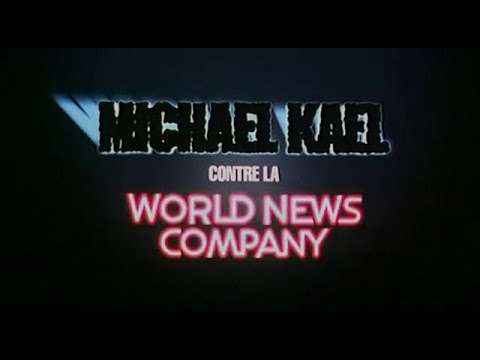 Michael Kael contre la World News Company'