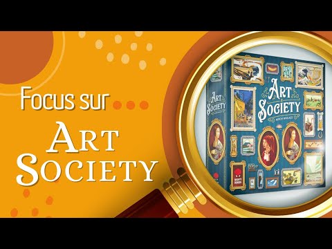 🔎Focus sur Art Society