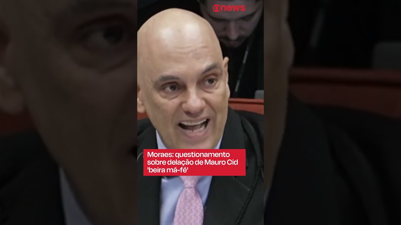Moraes questionamento sobre delação de Mauro Cid beira má fé