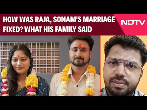 Meghalaya Murder Case | How Was Raja Raghuvanshi, Sonam's Marriage Fixed? What His Family Said