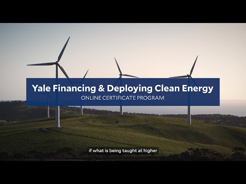 Take the Next Step: Apply Now for Yale’s Clean Energy Certificate Program