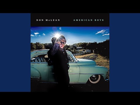 Don McLean · Home Free - American Boys