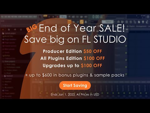 FL STUDIO | End Of Year SALE!