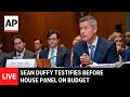 LIVE: Sean Duffy testifies before House panel on transportation budget
