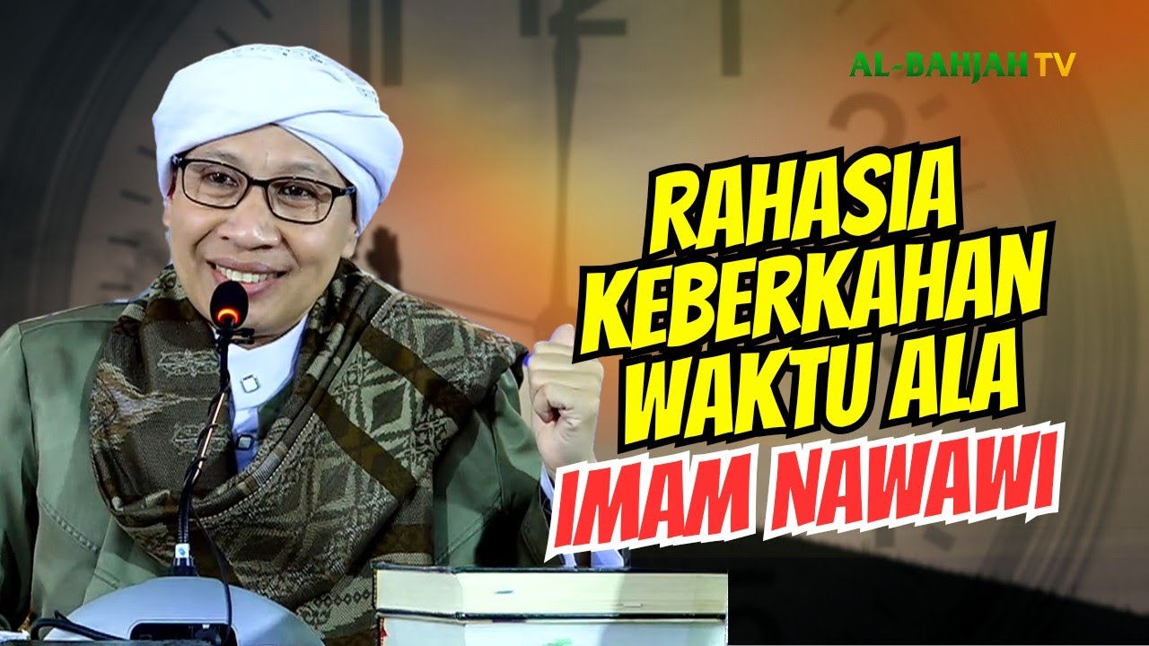 PRODUKTIF & BERKAH‼️ Rahasia Manajemen Waktu Imam Nawawi! | BUYA YAHYA