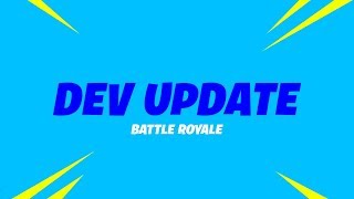 Fortnite - Battle Royale Update 7/27