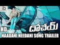 Dohchay Movie 'Naadani Needani' song trailer- Naga Chaitanya, Kriti Sanon