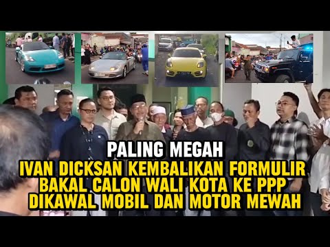 Ivan Dicksan Kembalikan Formulir Bakal Calon Wali Kota ke PPP Dikawal Mobil dan Motor Mewah