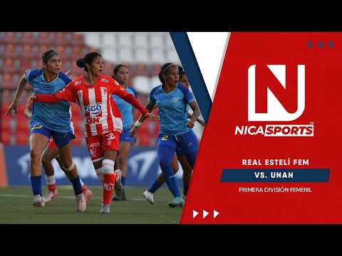📡 EN VIVO - Primera División Femenil⚽ Real Estelí 🆚 UNAN | Torneo Clausura 2026