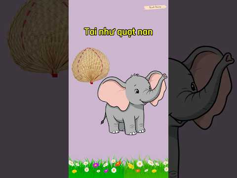 Bài thơ: “CON VOI” || Thơ hay cho trẻ mầm non || Bé học nói tiếng Việt || Thơ hay cho trẻ 3 tuổi