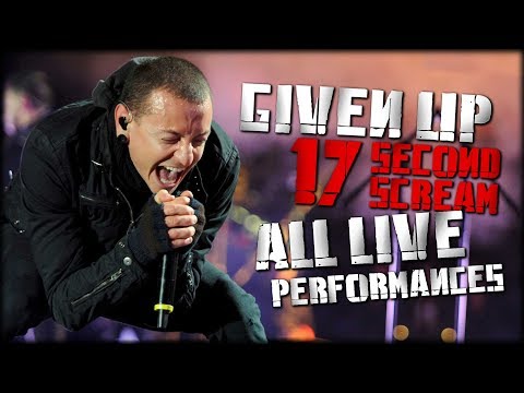 Chester Bennington / Given Up - 17 Second Scream / All Live Performances!