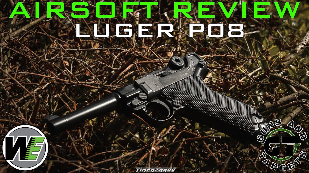 Airsoft Review #113 Luger P08 WE GBB (GUNS AND TARGETS)