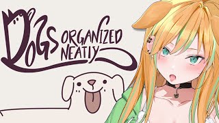 『Dogs organized neatly』ぎゃうは犬。犬はぎゃう。『#彩華きらら』